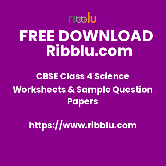 CBSE Class 4 Science Worksheets & Sample Question Papers