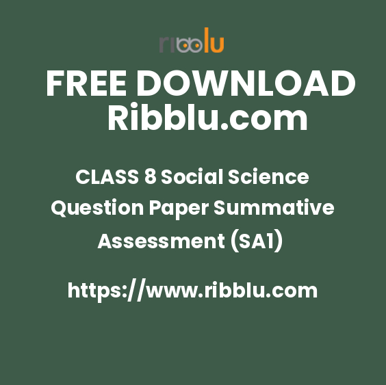 CLASS 8 Social Science Question Paper Summative Assessment (SA1)