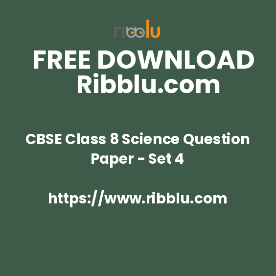 CBSE Class 8 Science Question Paper - Set 4