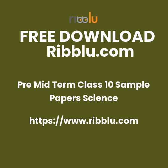 Pre Mid Term Class 10 Sample Papers Science