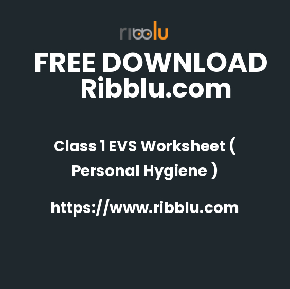 Class 1 EVS Worksheet ( Personal Hygiene )