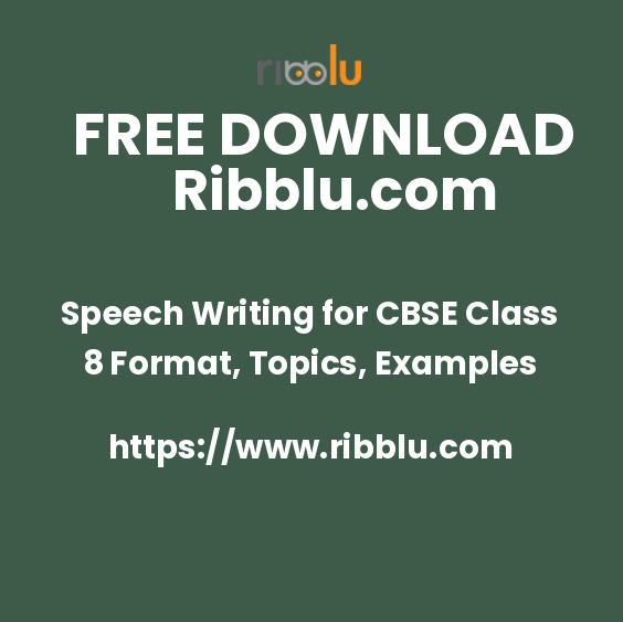 Speech Writing for CBSE Class 8 Format, Topics, Examples