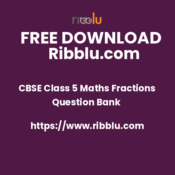 CBSE Class 5 Maths Fractions Question Bank