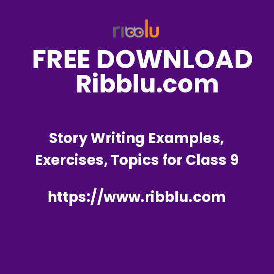Story Writing Examples, Exercises, Topics for Class 9